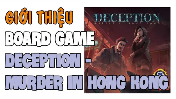 game ma sói - Deception: Murder in Hong Kong